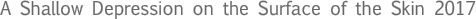 A Shallow Depression on the